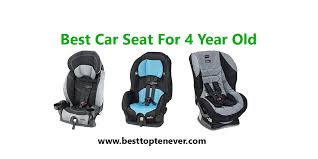 Best Car Seat For 4 Year Old Kids Best Top Ten Ever Best Car Seats Car Seats Child Car Seat