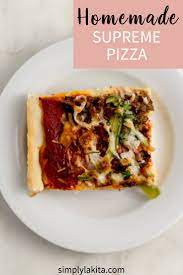 Homemade Supreme Pizza Recipe Easy Homemade Pizza Supreme Pizza Pizza Recipes Easy