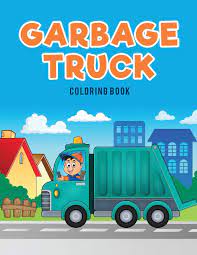 Garbage truck coloring pictures, you may additionally would like to pack critical paperwork separately. Garbage Truck Coloring Book For Kids Coloring Pages Amazon De Bucher