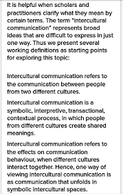 Intercultural communication is a form of communication that porposes to dispense information across various cultures and social groups. Intercultural Communication Definition By Scholars Brainly In