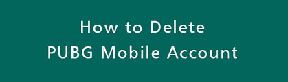 So Loschen Sie Das Pubg Mobile Konto Gelost