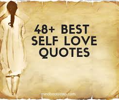 A loving person lives in a loving world. 48 Inspiring Self Love Quotes Sayings Will Make You More Confidence