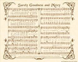 Give thanks to him and praise his name. Surely Goodness And Mercy Christian Heritage Hymn Sheet Music Vintage Style Natural Parchment Sepia Brown Ink 8x10 Art P Mercy Song Hymn Uplifting Songs