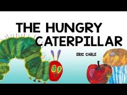 Animated The Hungry Caterpillar By Eric Carle Very Hungry Caterpillar Caterpillar Song Hungry Caterpillar