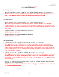 It has tiny pores or holes that allow objects to move across it. Osmosis In Eggs Key