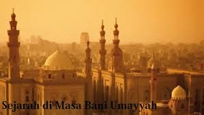 Check spelling or type a new query. Sejarah Perkembangan Ilmu Pengetahuan Dan Kebudayaan Di Masa Bani Umayyah Pelajaran Sekolah Online