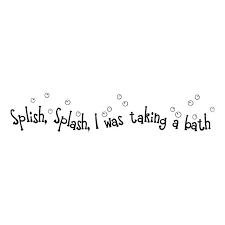 Splish Splash I Was Taking A Bath Wall Decal In 2020 Wall Decals Splash Cheap Vinyl
