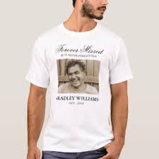 Check out our impressive portfolio of varied graphic designs from talented designers. Funeral T Shirts Funeral T Shirt Designs Zazzle