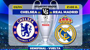 ¿qué canal emite en vivo el partido en españa y en el extranjero? Champions Hoy Chelsea Real Madrid Horario Canal Y Donde Ver En Tv Hoy El Partido De Semifinales De Champions Marca