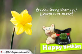 Gluck Gesundheit Und Lebensfreude Geburtstagsspruche