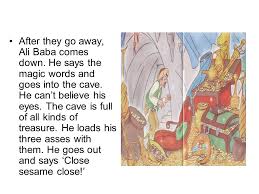 Ali Baba And Forty Thieves Once Upon A Time There Is A Man Whose Name Is Ali Baba He Lives In A Small Town With His Wife His Son And His Son S