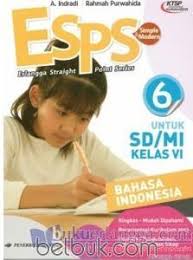 Check spelling or type a new query. Esps Bahasa Indonesia Untuk Sd Mi Kelas Vi Ktsp Jilid 6 A Indradi Belbuk Com