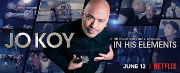 Jo koy is one of the most popular comedians in the world today. About Netflix Netflix Debuts Official Trailer For Jo Koy In His Elements