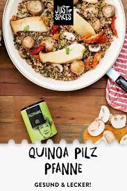 Quinoa Pilz Pfanne Rezept Just Spices Rezept Warmes Abendessen Gesunde Rezepte Rezepte
