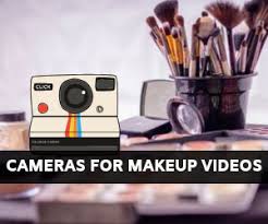 top 8 best cameras for you makeup