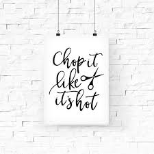Salon Art Printable Decor Chop It Like Its Hot Funny Art Etsy In 2021 Hair Salon Decor Salon Wall Art Hair Salon Quotes