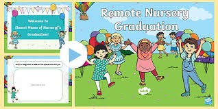 See more ideas about preschool graduation, kindergarten graduation, pre k graduation. Remote Nursery Graduation Powerpoint Teacher Made