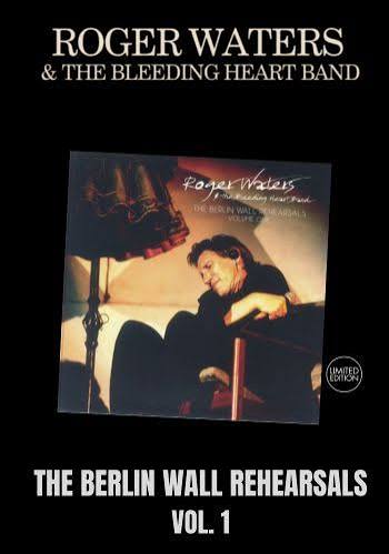 Roger Waters /Bleeding Hearts Band - The Berlin Wall Rehearsals Vol. 1 –  Hot Tracks