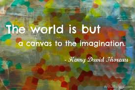This World Is But A Canvas To Our Imagination Essay Pin On Quotes And Inspiration