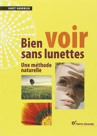 Bien voir sans lunettes: Une méthode naturelle (Conseils d'expert) :  Goodrich, Carina, Travis, Robb: Amazon.es: Libros