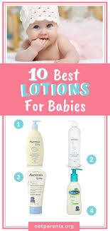 10 Best Baby Lotions Reviews Of 2019 Baby Lotion Best Baby Lotion Baby Skin Care