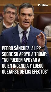 🔴 Pedro Sánchez recrimina a Feijóo sobre su apoyo a Donald Trump: "No  pueden alentar y apoyar a quien incendia y luego quejarse de los efectos  del humo que provoca ese incendio"., Además, el ...