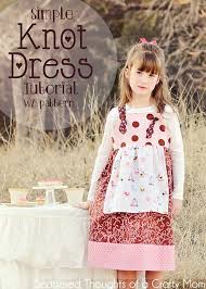 Pin By Jamie Sanders Scattered Thoug On Sewing Tutorials Tips Patterns Ideas Knot Dress Pattern Kids Clothes Patterns Girls Dresses Sewing