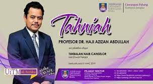 Universiti teknologi mara (uitm) 40450 shah alam, selangor darul ehsan malaysia. Uitmcphg A Twitter Ybrs Pm Dr Azhan Hashim Ismail Dan Seluruh Warga Uitm Cphg Mengucapkan Syabas Dan Tahniah Kepada Ybhg Profesor Dr Haji Azizan Abdullah Di Atas Perlantikan Sebagai Timbalan Naib Canselor Hal