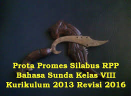 Prota Promes Silabus Rpp Bahasa Sunda Kelas Viii Kurikulum 2013 Revisi 2016 Bahasa Kurikulum Guru