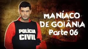 Of the goias civil police told g1 news. Serial Killer Goias Parte 06 De 08 Youtube