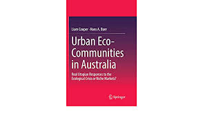 Liam cooper has disabled new messages. Urban Eco Communities In Australia Real Utopian Responses To The Ecological Crisis Or Niche Markets Amazon De Cooper Liam Baer Hans A Fremdsprachige Bucher