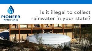 Is It Illegal To Collect Rainwater Pioneer Water Tanks America