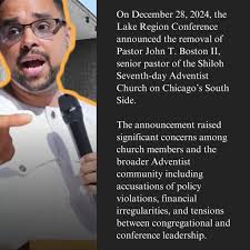title The abrupt removal of Pastor John T. Boston II from a large Chicago  South Side church reveals a leadership conflict in the Lake Region  Conference and raises concerns about governance, transparency,