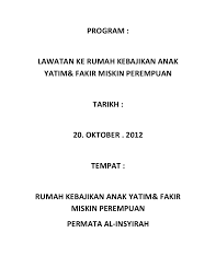 Sekolah kamu telah mengadakan lawatan ke rumah orang tua. Kertas Kerja Lawatan Ke Rumah Anak Yatim