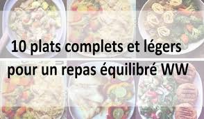 10 Plats Complets Et Legers Pour Un Repas Equilibre Ww Repas Equilibre Plats Complet Recette Minceur Rapide