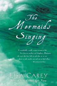 The Mermaids Singing By Lisa Carey Nook Book Ebook Barnes Noble Singing Books Carey