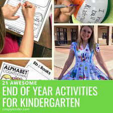Here's a sweet way to celebrate the end of the year! 21 Awesome End Of Year Activities Your Kinders Will Love Simply Kinder