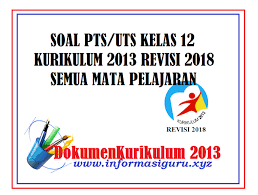 Penilaian tengah semester pts 1 tahun pelajaran 2021/2022 sebentar lagi akan dilaksanakan. Download Soal Pts Uts Kelas 12 Matematika Wajib Kurikulum 2013 Revisi 2018 Semester 1 Dokumentasi Kurikulum2013