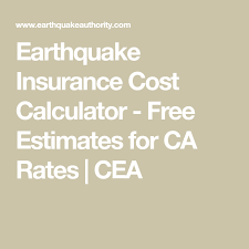 Earthquake Insurance Cost Calculator Free Estimates For Ca Rates Cea Premium Calculator Calculator Insurance Premium