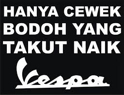 More images for kata kata mutiara vespa » Jual Stiker Sticker Mobil Kata Kata Mutiara Vespa Di Lapak Vr Cutting Bukalapak