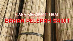 Cara membuat kerajinan lampu hias dari bambu ini dapat kamu gunakan agar rumahmu terlihat lebih menarik dan estetis. Cara Membuat Tirai Dari Pelepah Sawit Youtube