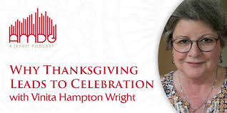 Why Thanksgiving Leads to Celebration with Vinita Hampton Wright