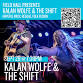 FIELD HALL PRESENTS | Kalan Wolfe & The Shift