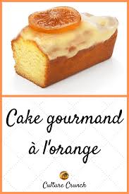 Cake Gourmet A L Orange La Recette Facile Cake A L Orange Recette Facile Recette