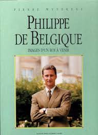 Philippe, roi des belges1960 &1999 mathilde d'udekem d'acoz, reine des belges 1973 1.5.3.3.1.1. Philippe De Belgique Images D Un Roi A Venir Filip Van Belgie Philippe Von Belgien By Wyvekens Oierre Tres Bon Couverture Rigide Illustree 1992 L Ivre D Histoires
