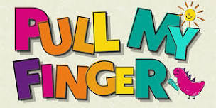 Pull My Finger: Family Friendly Comedy Show