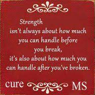 Multiple Sclerosis Quotes Quotes About Strength Words Quotes