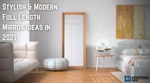 One major concern about ceiling mirrors in the. Full Length Mirror Ideas With Its Features And Review