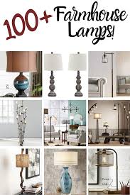 Farmhouse Lamps Farmhouse Goals Farmhouse Lamps Farmhouse Table Lamps Floor Lamps Living Room Modern
