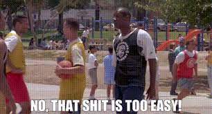 YARN | No, that shit is too easy! | White Men Can't Jump | Video gifs by  quotes | b6d709eb | 紗